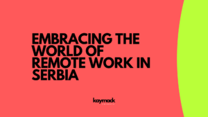 Embracing the world of remote work in Serbia