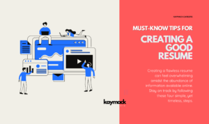 Must-Know Tips For Creating a Good Resume
